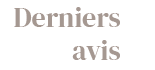 Dernier avis :